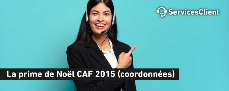 Téléphone de contact La prime de Noël CAF 2015 (coordonnées)