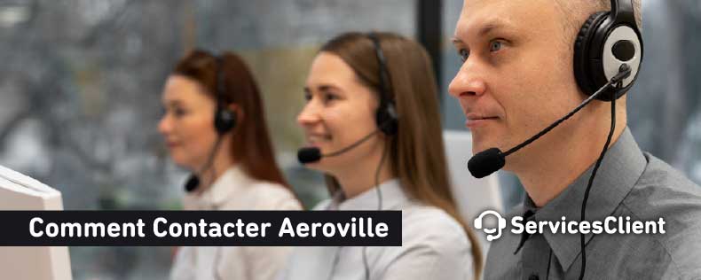 Joindre le service client Comment Contacter Aeroville
