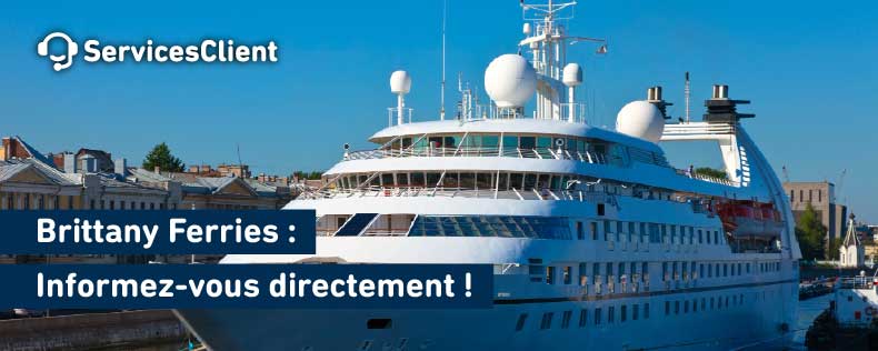 Joindre le service client Contacter Brittany Ferries