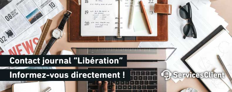 Joindre le service client Contact le journal “Libération”